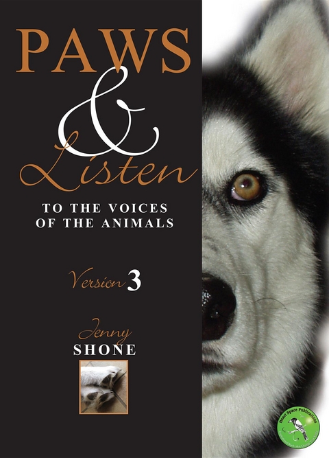 Paws & Listen : TO THE VOICES OF THE ANIMALS -  Jenny Shone