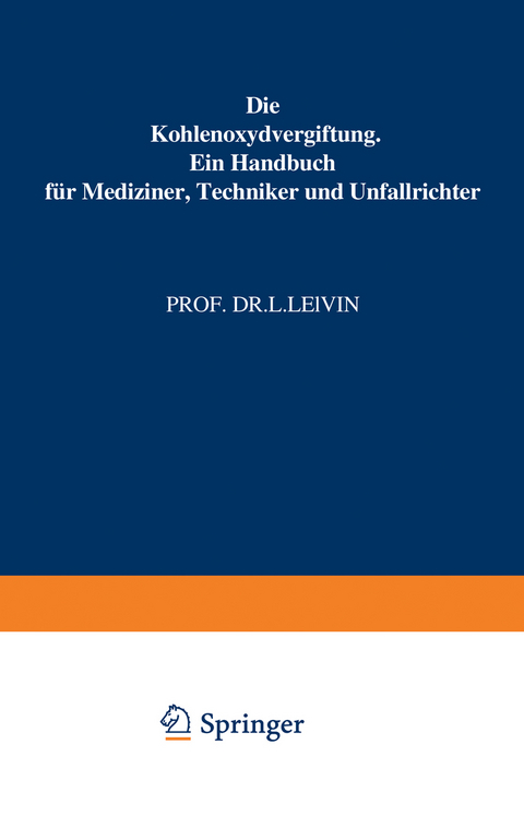 Die Kohlenoxydvergiftung - L. Lewin