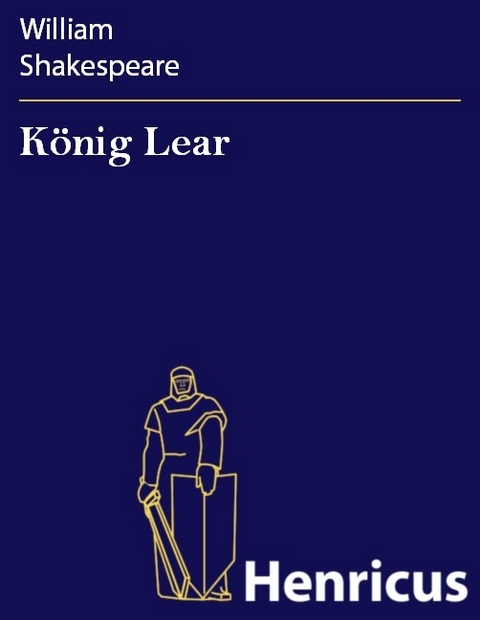 K&ouml;nig Lear -  William Shakespeare