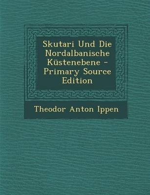 Skutari Und Die Nordalbanische Kustenebene