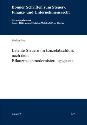 Latente Steuern im Einzelabschluss nach dem Bilanzrechtsmodernisierungsgesetz