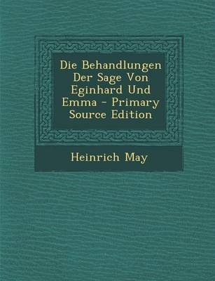 Behandlungen Der Sage Von Eginhard Und Emma