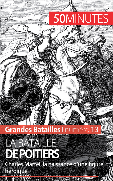 La bataille de Poitiers - Aude Cirier,  50Minutes