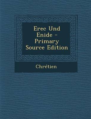Erec Und Enide - Jacques Ed Chretien