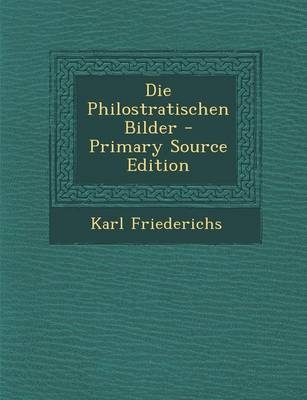 Die Philostratischen Bilder
