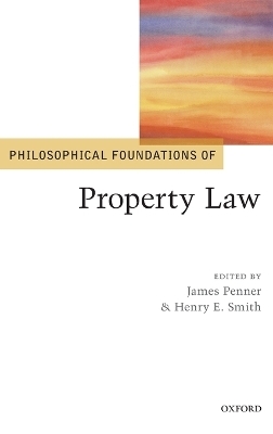 Philosophical Foundations of Property Law