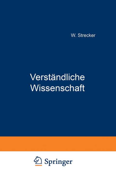 Verst&auml;ndliche Wissenschaft - W. Strecker
