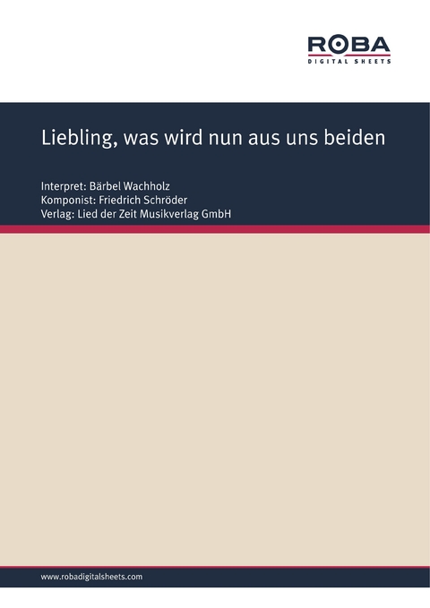 Liebling, was wird nun aus uns beiden - Friedrich Schr&ouml;der, Hans Fritz Beckmann