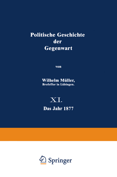 Politische Geschichte der Gegenwart - Wilhelm M&uuml;ller