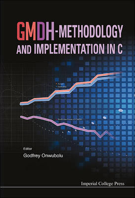 Gmdh-methodology And Implementation In C (With Cd-rom)