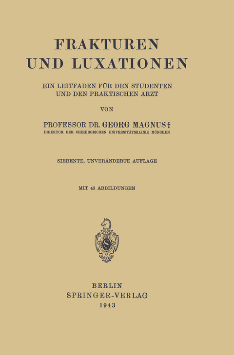 Frakturen und Luxationen - Georg Magnus