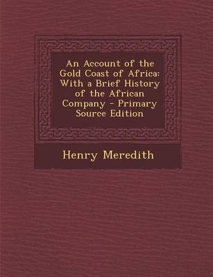 An Account of the Gold Coast of Africa
