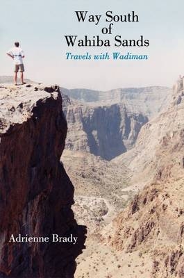 Way South of Wahiba Sands: Travels with Wadiman