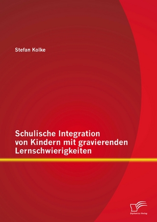 Schulische Integration von Kindern mit gravierenden Lernschwierigkeiten