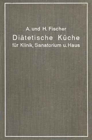 Diätetische Küche für Klinik, Sanatorium und Haus