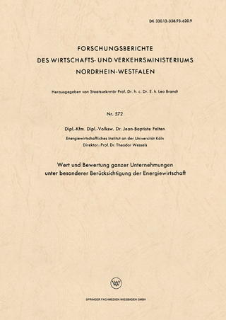 Wert und Bewertung ganzer Unternehmungen unter besonderer Berücksichtigung der Energiewirtschaft