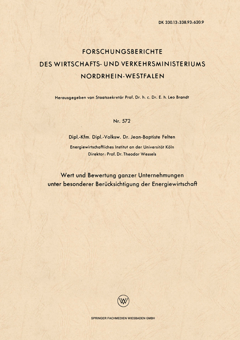 Wert und Bewertung ganzer Unternehmungen unter besonderer Ber&uuml;cksichtigung der Energiewirtschaft - Jean-Baptiste Felten