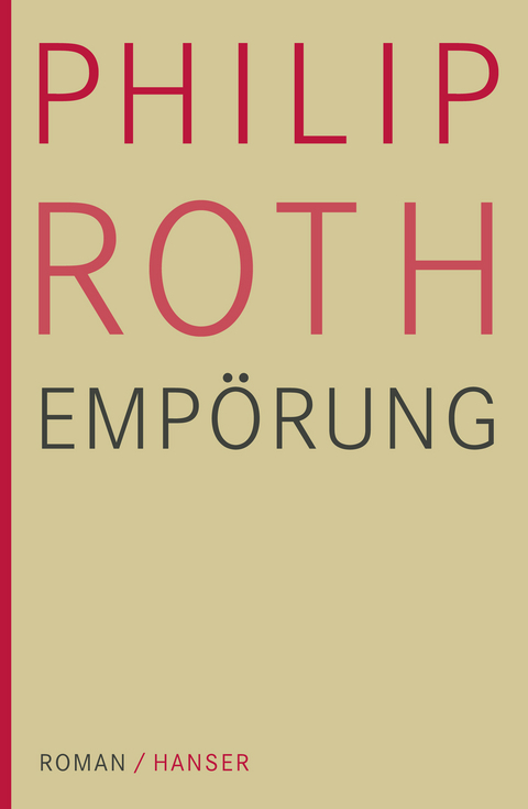 Emp&ouml;rung - Philip Roth