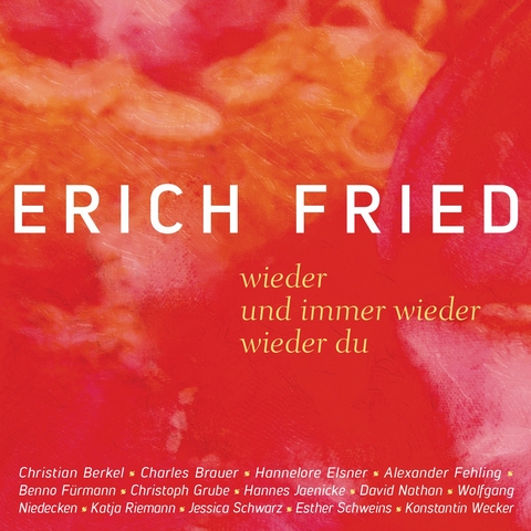 wieder / und immer wieder / wieder du - Erich Fried