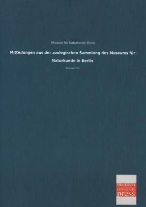 Mitteilungen aus der zoologischen Sammlung des Museums fÃ¼r Naturkunde in Berlin