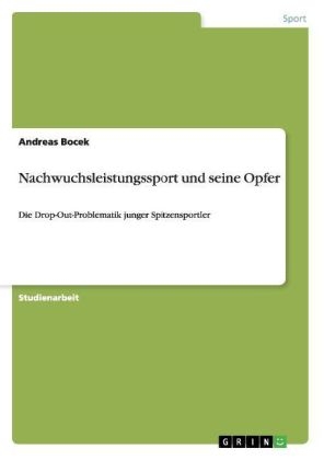 Nachwuchsleistungssport und seine Opfer - Andreas Bocek