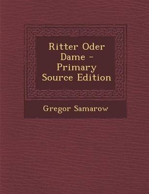 Ritter Oder Dame - Gregor Samarow