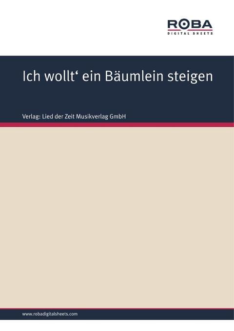 Ich wollt' ein B&auml;umlein steigen -  Volksweise