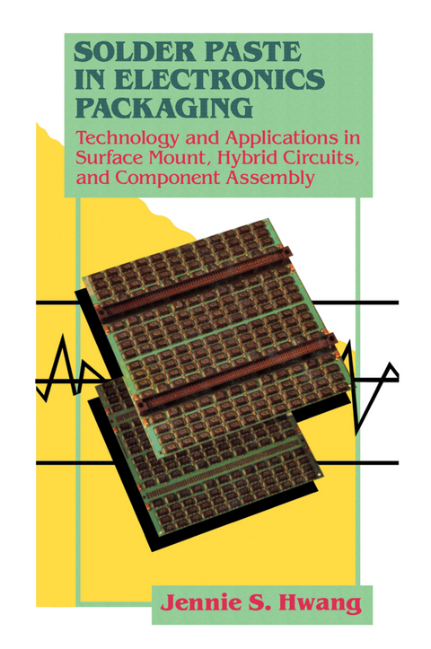 Solder Paste in Electronics Packaging - Jennie S. Hwang