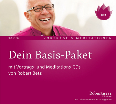 Dein Basis-Paket f&uuml;r ein gl&uuml;ckliches Leben - 10 CDs - Robert Theodor Betz