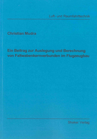 Ein Beitrag zur Auslegung und Berechnung von Faltwabenkernverbunden im Flugzeugbau
