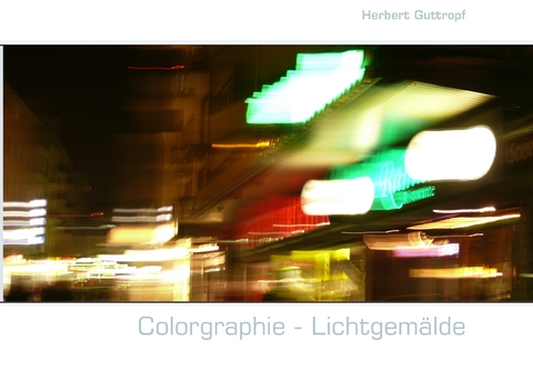 Colorgraphie - Lichtgem&auml;lde - Herbert Guttropf