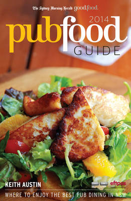 The Sydney Morning Herald Good Pub Food Guide 2014