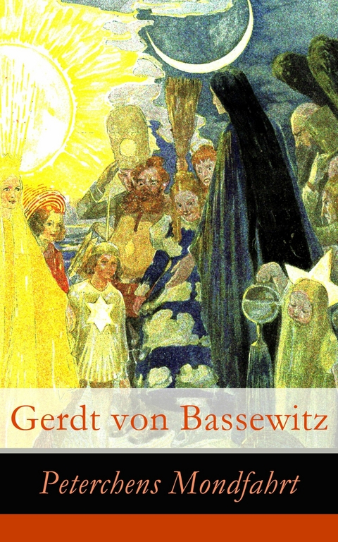 Peterchens Mondfahrt - Gerdt von Bassewitz