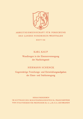 Wandlungen in der Eisenerzversorgung der Nachkriegszeit. Gegenwärtige Forschungs- und Entwicklungsaufgaben der Eisen- und Stahlerzeugung