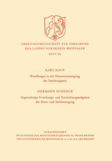Wandlungen in der Eisenerzversorgung der Nachkriegszeit. Gegenw&auml;rtige Forschungs- und Entwicklungsaufgaben der Eisen- und Stahlerzeugung - Karl Kaup