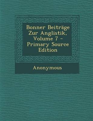 Bonner Beitrage Zur Anglistik, Volume 7