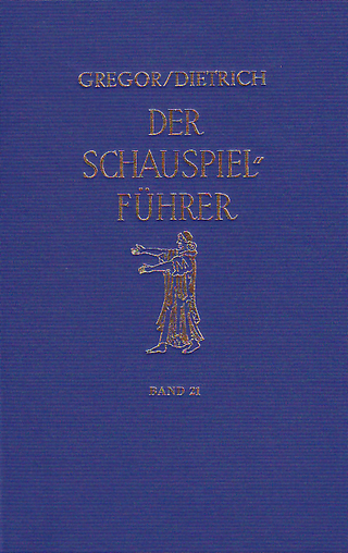 Der Schauspielführer. Der Inhalt der wichtigsten zeitgenössischen Theaterstücke aus aller Welt
