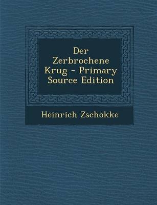 Der Zerbrochene Krug - Heinrich Zschokke