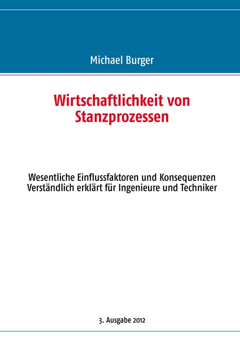 Wirtschaftlichkeit von Stanzprozessen - Michael Burger