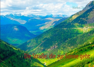 Die Straße, die zur Sonne geht