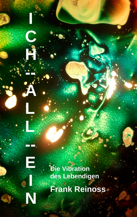 Ich All-Ein - Frank Reinoss