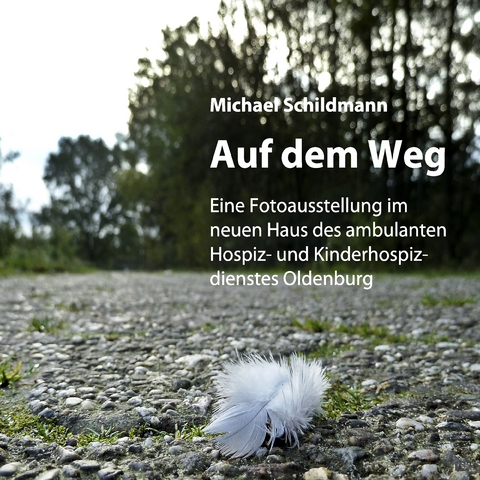 Auf dem Weg - Michael Schildmann