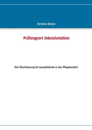 Prüfungsort Intensivstation