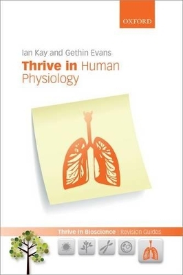 Thrive in Human Physiology - Ian Kay, Gethin Evans