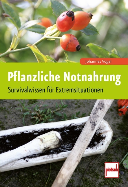 Pflanzliche Notnahrung - Johannes Vogel
