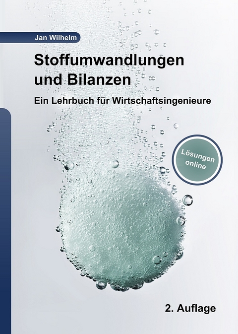 Stoffumwandlungen und Bilanzen - Jan Wilhelm