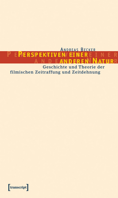 Perspektiven einer anderen Natur -  Andreas Becker