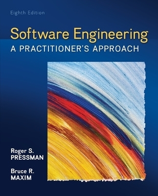 Software Engineering: A Practitioner's Approach - Roger Pressman, Bruce Maxim