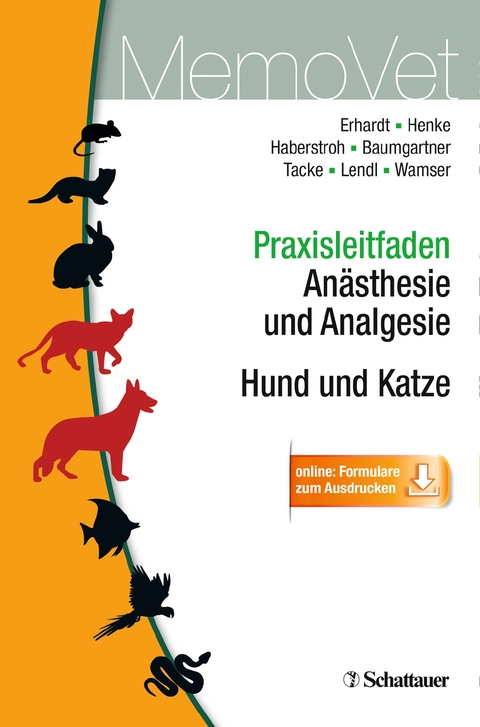 Praxisleitfaden An&auml;sthesie und Analgesie, Hund und Katze - Wolf Erhardt, Christine Baumgartner, J&ouml;rg Haberstroh, Sabine Tacke, Julia Henke, Christine Lendl, Heike Wamser