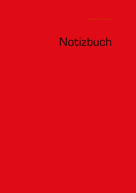 Notizbuch - Johannes Puaschitz